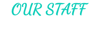 OUR STAFF