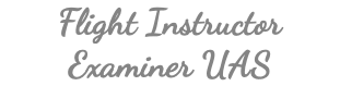 Flight Instructor Examiner UAS